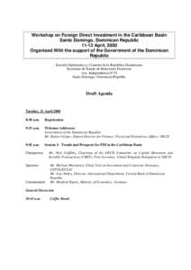 Workshop on Foreign Direct Investment in the Caribbean Basin Santo Domingo, Dominican Republic[removed]April, 2000 Organised With the support of the Government of the Dominican Republic Escuela Diplomatica y Consular de la