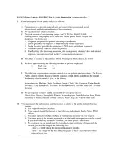 BYRON PUBLIC LIBRARY DISTRICT THE ILLINOIS FREEDOM OF INFORMATION ACT  I. A brief description of our public body is as follows: A. Our purpose is to provide materials and services for the recreational, social, informatio