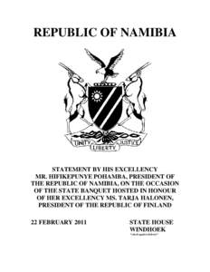 REPUBLIC OF NAMIBIA  STATEMENT BY HIS EXCELLENCY MR. HIFIKEPUNYE POHAMBA, PRESIDENT OF THE REPUBLIC OF NAMIBIA, ON THE OCCASION OF THE STATE BANQUET HOSTED IN HONOUR
