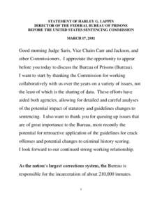 Testimony of Harley G. Lappin (BOP) Before the U.S. Sentencing Commission - March 17, 2011