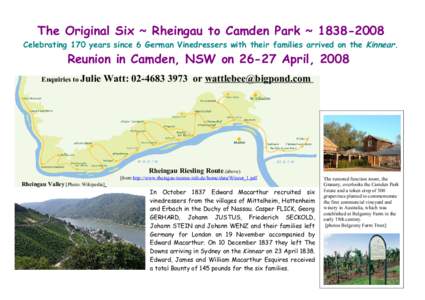 The Original Six ~ Rheingau to Camden Park ~ [removed]Celebrating 170 years since 6 German Vinedressers with their families arrived on the Kinnear. Reunion in Camden, NSW on[removed]April, 2008