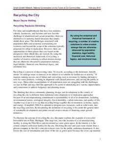 Smart Growth Network: National Conversation on the Future of Our Communities  February 2013 Recycling the City Mayor Dayne Walling