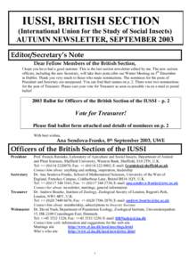 IUSSI, BRITISH SECTION (International Union for the Study of Social Insects) AUTUMN NEWSLETTER, SEPTEMBER 2003 Editor/Secretary’s Note Dear Fellow Members of the British Section,