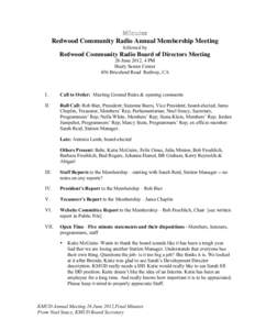 Minutes  Redwood Community Radio Annual Membership Meeting followed by  Redwood Community Radio Board of Directors Meeting