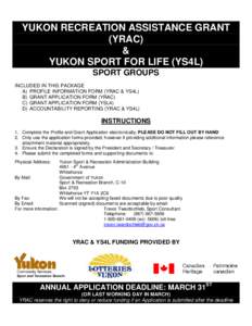YUKON RECREATION ASSISTANCE GRANT (YRAC) & YUKON SPORT FOR LIFE (YS4L) SPORT GROUPS INCLUDED IN THIS PACKAGE