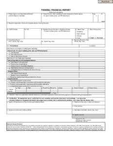 Print Form  FEDERAL FINANCIAL REPORT 1. Federal Agency and Organizational Element to Which Report is Submitted