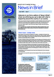 SOCIETY OF ST VINCENT DE PAUL  News in Brief April 2014 | Issue 1  Welcome to our first e-edition of ‘News in Brief’,