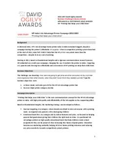 2014 ARF David Ogilvy Awards Business Challenge Industry Winner APPLIANCES & ELECTRONICS GOLD WINNER: HP “Printing that Helps your Child Shine”  CASE STUDY: