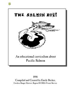 The Salmon Box!  An educational curriculum about Pacific Salmon  1998