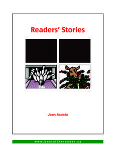 Readers’ Stories  Joan Acosta www.bestofthereader.ca