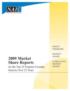 2009 Market Share Reports for the Top 25 Property/Casualty Insurers Over 25 Years