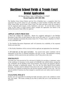 Buellton School Fields & Tennis Court Rental Application 301 Second Street, Suite A ♦ Buellton, CA[removed]Rental Inquiries[removed]The Buellton Union School District and the City of Buellton have a cooperative Jo