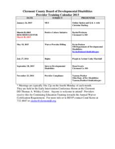 Clermont County Board of Developmental Disabilities Provider Training Calendar 2015 DATE SUBJECT