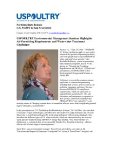 For Immediate Release U.S. Poultry & Egg Association Contact: Gwen Venable, ,  USPOULTRY Environmental Management Seminar Highlights Air Permitting Requirements and Wastewater Treatment