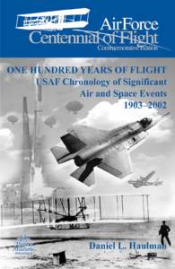 One Hundred Years of Flight USAF Chronology of Significant Air and Space Events 1903–2002