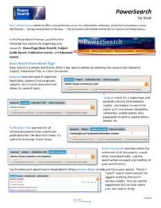PowerSearch Tip Sheet Gale’s PowerSearch platform offers comprehensive access to authoritative reference, periodical and primary source information -- 
