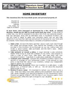 HOME INVENTORY This inventory lists the household goods and personal property of: Insured (1) Insured (2) Address City, State, Zip