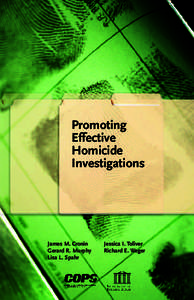 Promoting Effective Homicide Investigations  James M. Cronin