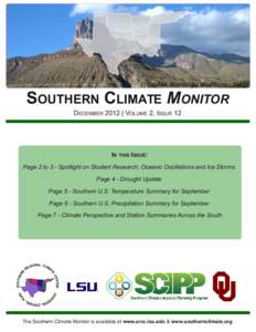 SOUTHERN CLIMATE MONITOR DECEMBER 2012 | VOLUME 2, ISSUE 12 IN THIS ISSUE: Page 2 to 3 - Spotlight on Student Research: Oceanic Oscillations and Ice Storms Page 4 - Drought Update