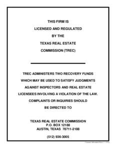 THIS FIRM IS LICENSED AND REGULATED BY THE TEXAS REAL ESTATE COMMISSION (TREC)