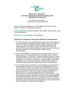 Mitochondria replacement – Core Panel meeting: Non-confidential meeting notes Wednesday 30 January 2013 Etc Venues, Bonhill House, 1-3 Bonhill Street, London EC2A 4BX