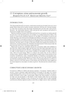 13  Corruption, crime and economic growth  Benjamin Powell, G.P. Manish and Malavika Nair* Introduction The relationship between corruption, crime and economic growth seems obvious to most