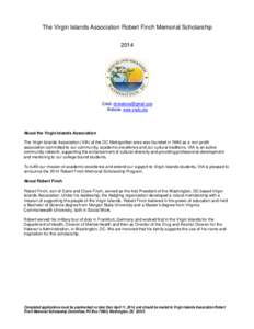 The Virgin Islands Association Robert Finch Memorial Scholarship 2014 Email: [removed] Website: www.viadc.org
