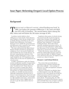 Issue Paper: Reforming Oregon’s Local Option Process  Background T