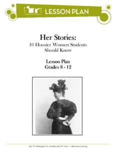 Gene Stratton-Porter / Harrison family of Virginia / Madam C. J. Walker / May Wright Sewall / Ida Husted Harper / Limberlost Swamp / Irene Dunne / Benjamin Harrison / Susan B. Anthony / United States / Indiana / National Road