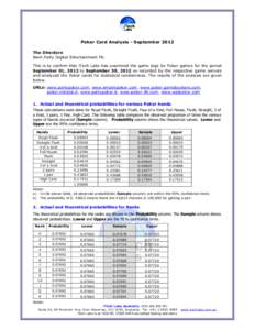 Poker Card Analysis - September 2012 The Directors Bwin.Party Digital Entertainment Plc This is to confirm that iTech Labs has examined the game logs for Poker games for the period September 01, 2012 to September 30, 201
