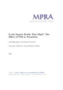 M PRA Munich Personal RePEc Archive Is the Impact Really That High? The Effect of FDI in Transition Jan Hagemejer and Joanna Tyrowicz