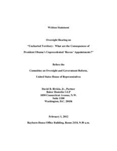 Written Statement  Oversight Hearing on “Uncharted Territory: What are the Consequences of President Obama’s Unprecedented ‘Recess’ Appointments?”