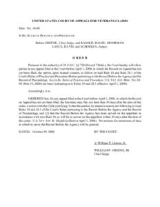 UNITED STATES COURT OF APPEALS FOR VETERANS CLAIMS MISC. NOIN RE : RULES OF PRACTICE AND PROCEDURE Before GREENE, Chief Judge, and KASOLD, HAGEL, MOORMAN, LANCE, DAVIS, and SCHOELEN, Judges.