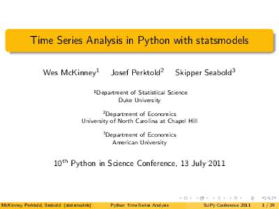 Time Series Analysis in Python with statsmodels Wes McKinney1 Josef Perktold2  Skipper Seabold3