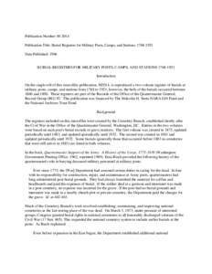 Publication Number: M-2014 Publication Title: Burial Registers for Military Posts, Camps, and Stations, [removed]Date Published: 1996 BURIAL REGISTERS FOR MILITARY POSTS, CAMPS, AND STATIONS[removed]Introduction