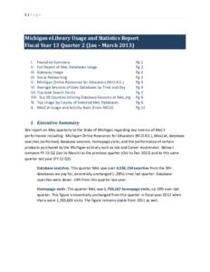 1|Page  Michigan eLibrary Usage and Statistics Report Fiscal Year 13 Quarter 2 (Jan – March[removed]I. Executive Summary II. Full Report of MeL Databases Usage