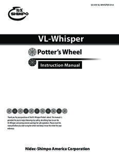 EA-KK-VL-WHISPER-01A  VL-Whisper Potter’s Wheel Instruction Manual