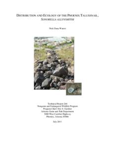 DISTRIBUTION AND ECOLOGY OF THE PHOENIX TALUSSNAIL, SONORELLA ALLYNSMITHI Nick Dana Waters Technical Report 264 Nongame and Endangered Wildlife Program