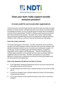 Does your team really support socially inclusive practice? A review audit for service provider organisations The policy direction of mental health services over recent years has clearly promoted recovery and social inclu