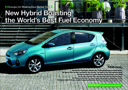 Changes for Making Ever-Better Cars  New Hybrid Boasting the World’s Best Fuel Economy  *1