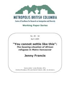 Working Paper Series  No[removed]April 2009  “You cannot settle like this”: