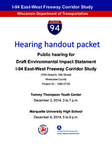    I-94 East-West East-West Freeway Freeway Corridor Corridor Study