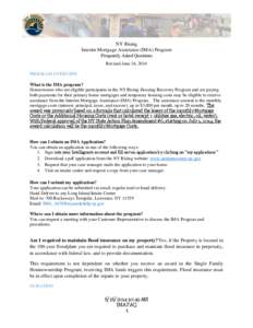 NY Rising Interim Mortgage Assistance (IMA) Program Frequently Asked Questions Revised June 16, 2014 PROGRAM OVERVIEW What is the IMA program?