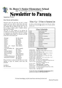 St. Henry’s Senior Elementary School Phone – [removed]Website : http://sthenryssr.christtheteacher.ca/ September 4, 2013 Dear Parents and Guardians: Welcome back! We hope that you had a restful