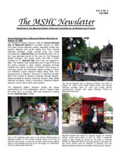 Vol. 6, No. 4 Fall 2008 The MSHC Newsletter Published by the Maywood Station Historical Committee for its Members and Friends