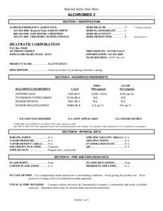 Material Safety Data Sheet  ALCHROME® 2 SECTION I - IDENTIFICATION 24 HOUR EMERGENCY ASSISTANCE: [removed]Eastern Time) 8:00AM-5:00PM