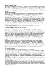 Minutes of the 2010 AGM The chairman thanked everyone for coming to the meeting. It looked as though was a record turnout of over 50 people attending, no doubt a result of holding it during the time allotted to branch af