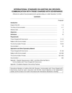 INTERNATIONAL STANDARD ON AUDITING 260 (REVISED) COMMUNICATION WITH THOSE CHARGED WITH GOVERNANCE (Effective for audits of financial statements for periods ending on or after December 15, 2016) CONTENTS Paragraph Introdu