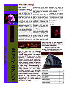 President’s Message Volume 6 Issue 1 numerous key issues in support of the Heritage Branch as well as the AMNB