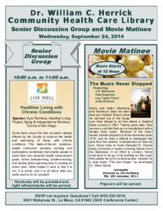 Dr. William C. Herrick Community Health Care Library Senior Discussion Group and Movie Matinee Wednesday, September 24, 2014  Senior